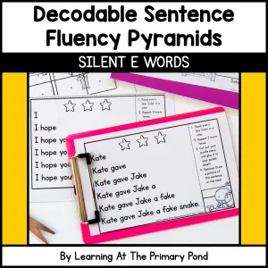 Decodable Sentence Fluency Pyramids | Silent E Set